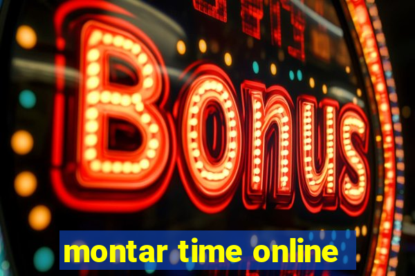 montar time online